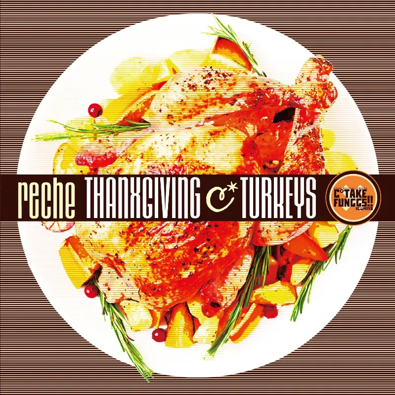 reche : ファンクラブ限定EP「ctake funggs!! limited trx.  : THANXGIVING cTURKEYS」