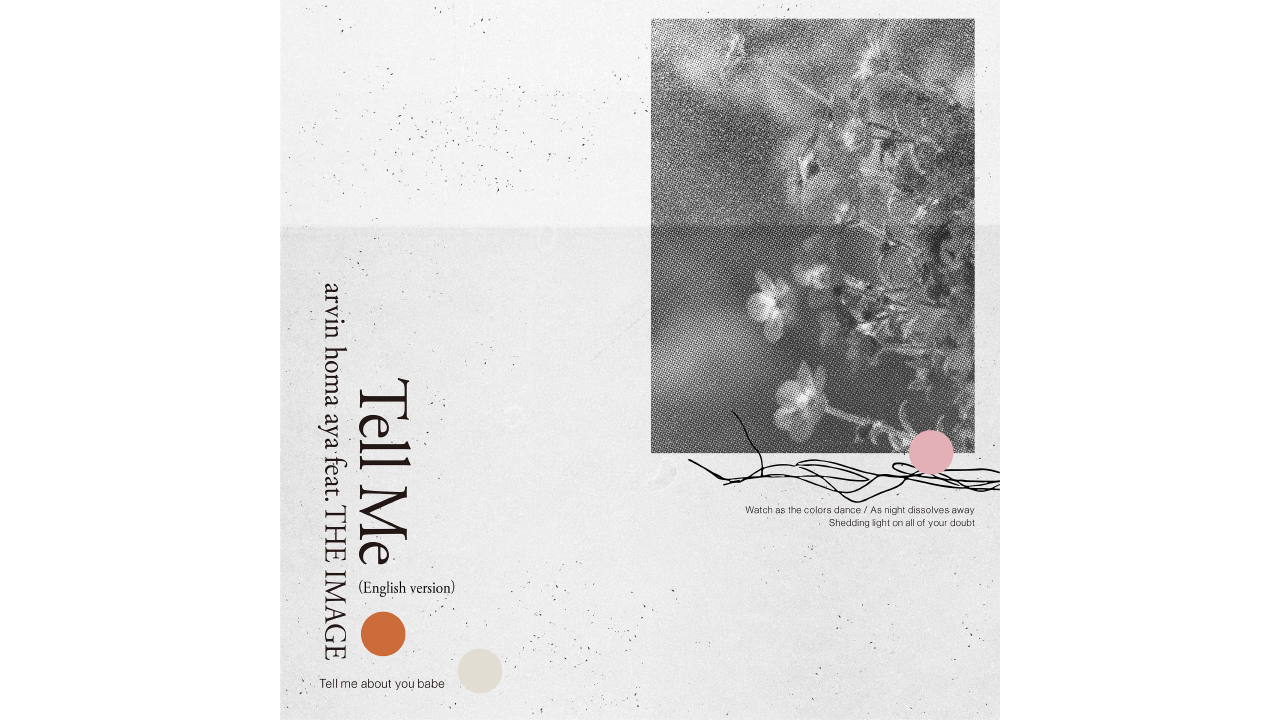 arvin homa aya : digital single 『Tell Me(English version)』